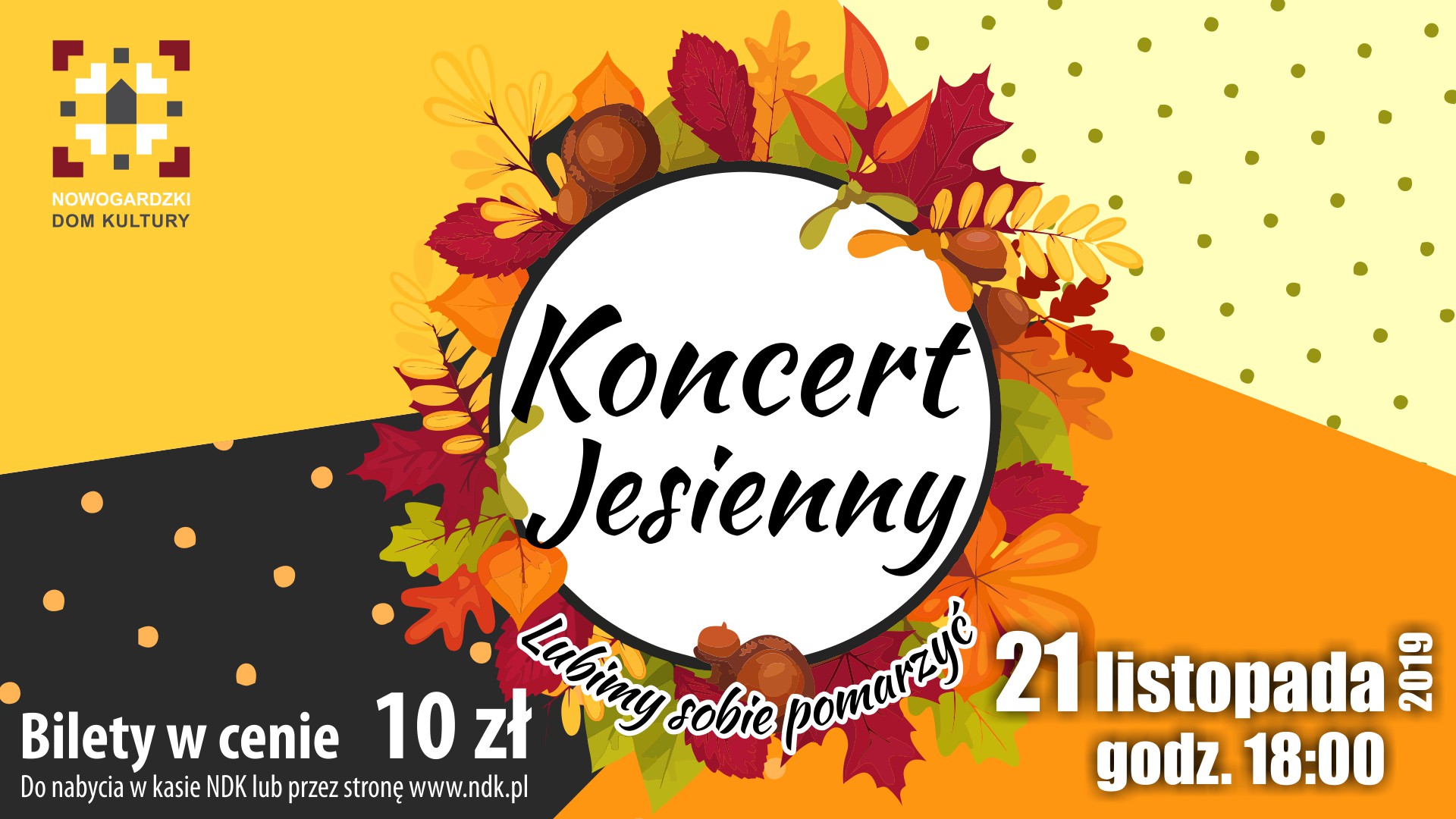 W. ART | KONCERT JESIENNY „LUBIMY SOBIE POMARZYĆ” 